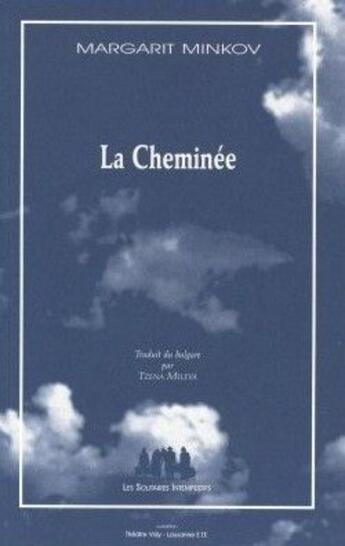 Couverture du livre « La cheminée » de Margarit Minkov aux éditions Solitaires Intempestifs