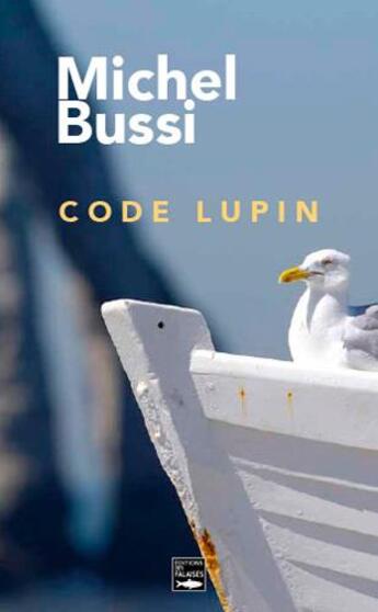 Couverture du livre « Code lupin » de Michel Bussi aux éditions Des Falaises