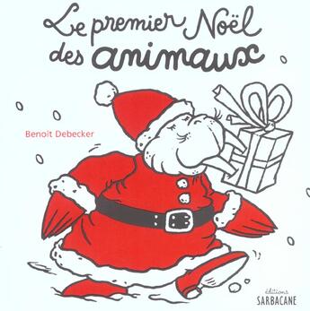 Couverture du livre « Premier noel des animaux (le) » de Benoit Debecker aux éditions Sarbacane