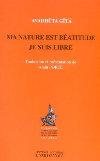 Couverture du livre « Ma nature est beatitude - je suis libre » de Gita Avadhuta aux éditions Accarias-originel