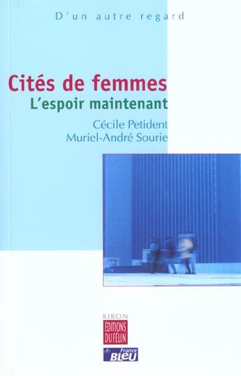 Couverture du livre « Cites de femmes » de Andre/Petident aux éditions Felin