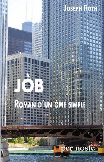 Couverture du livre « Job, roman d'un ome simple » de Joseph Roth aux éditions Per Noste