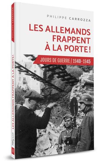 Couverture du livre « Jours de guerre t.8 ; les allemands frappent à la porte ! » de Philippe Carrozza aux éditions Weyrich