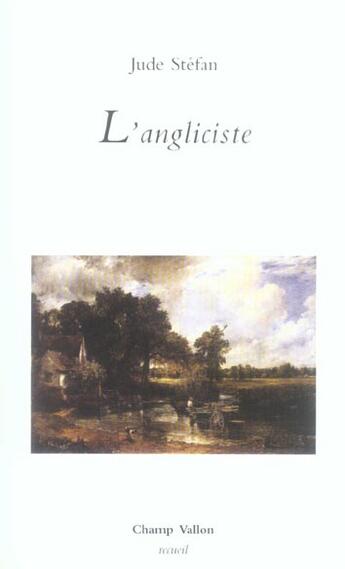 Couverture du livre « L'angliciste » de Jude Stefan aux éditions Champ Vallon