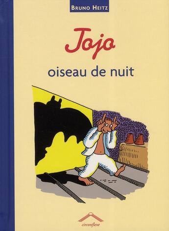 Couverture du livre « Jojo oiseau de nuit » de Heitz Bruno aux éditions Circonflexe