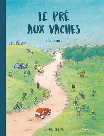 Couverture du livre « Le pre aux vaches » de Remi Farnos aux éditions La Joie De Lire