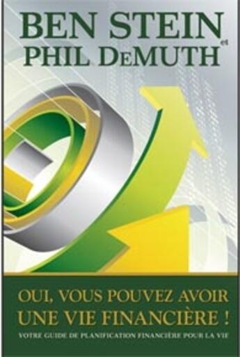 Couverture du livre « Oui, vous pouvez avoir une vie financière ! » de Stein B. & Demuth P. aux éditions Ada