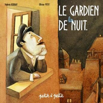 Couverture du livre « Gardien de la nuit (le) » de Oliv aux éditions Petit A Petit