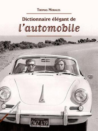 Couverture du livre « Dictionnaire élégant de l'automobile » de Thomas Morales aux éditions Rue Fromentin