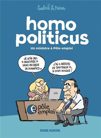 Couverture du livre « Homo politicus Tome 1 » de Thibault Soulcie et Nema aux éditions Fluide Glacial