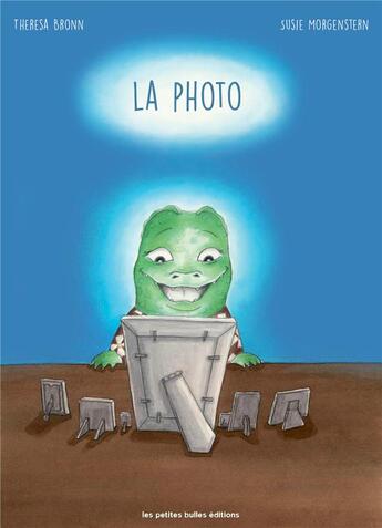 Couverture du livre « La photo » de Morgenstern/Bronn aux éditions Les Petites Bulles