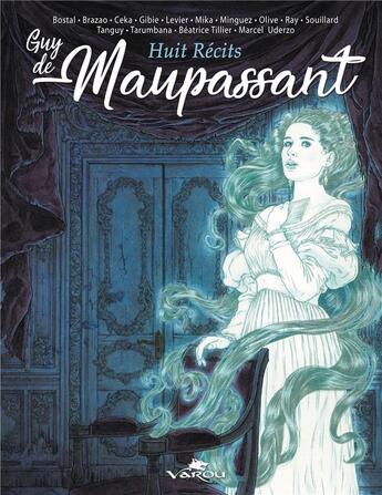 Couverture du livre « Guy de Maupassant t.2 ; huit récits » de  aux éditions Varou