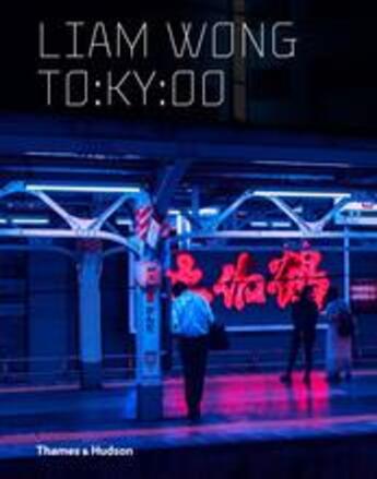 Couverture du livre « To:ky:oo » de Wong Liam aux éditions Thames & Hudson