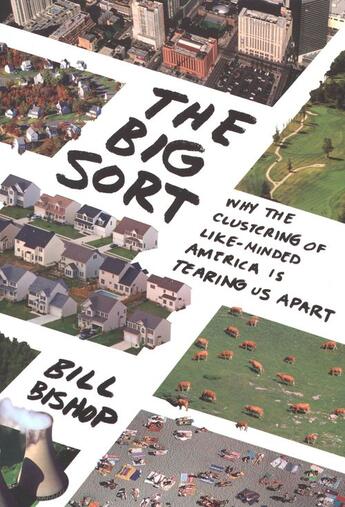 Couverture du livre « The Big Sort » de Bishop Bill aux éditions Houghton Mifflin Harcourt