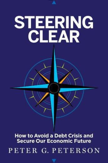 Couverture du livre « Steering Clear » de Peterson Peter G aux éditions Penguin Group Us