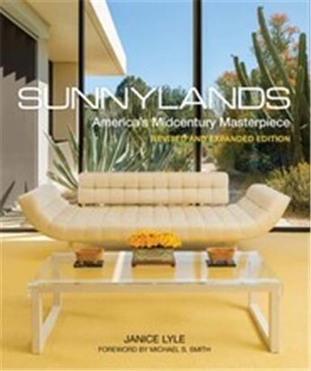 Couverture du livre « Sunnylands america's midcentury masterpiece » de Janice Lyle et Michael S. Smith aux éditions Vendome Press