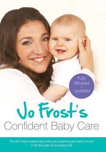 Couverture du livre « Jo Frost's Confident Baby Care » de Frost Jo aux éditions Orion Digital