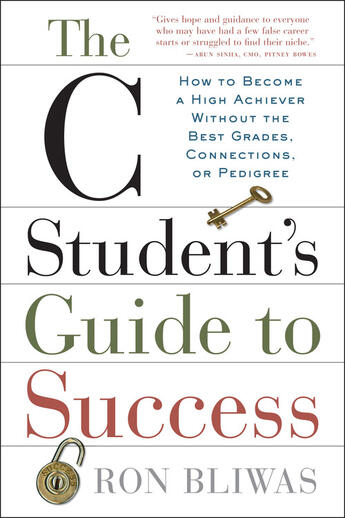 Couverture du livre « The C Student's Guide to Success » de Bliwas Ron aux éditions Penguin Group Us