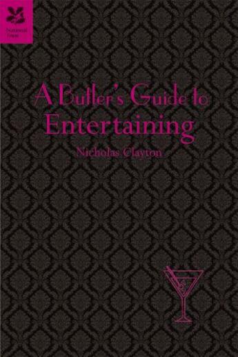 Couverture du livre « A Butler's Guide to Entertaining » de Nicholas Clayton Emilie aux éditions Pavilion Books Company Limited