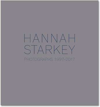 Couverture du livre « Hannah starkey 1997-2017 » de Starkey Hannah aux éditions Michael Mack