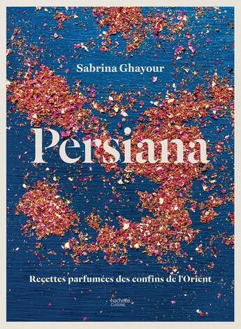 Couverture du livre « Persiana » de Sabrina Ghayour aux éditions Hachette Pratique