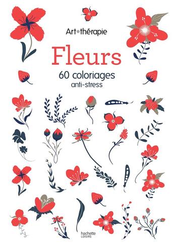 Couverture du livre « Art-thérapie ; fleurs bloc » de  aux éditions Hachette Pratique