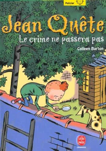 Couverture du livre « Jean quête t.2 ; le crime ne passera pas » de Barton-C aux éditions Le Livre De Poche Jeunesse