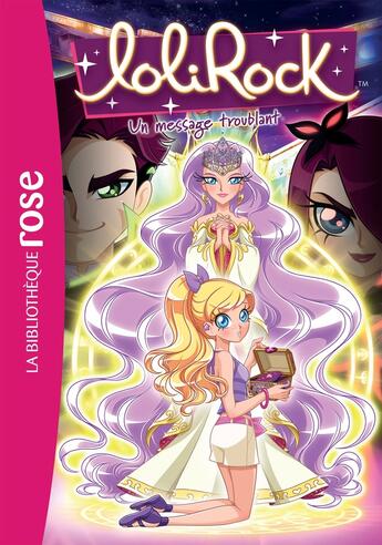 Couverture du livre « LoliRock t.26 ; un message troublant » de  aux éditions Hachette Jeunesse