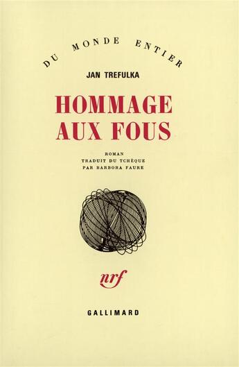 Couverture du livre « Hommage Aux Fous » de Trefulka Jan aux éditions Gallimard