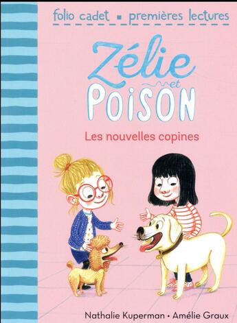 Couverture du livre « Zélie et Poison Tome 6 : les nouvelles copines » de Nathalie Kuperman et Amelie Graux aux éditions Gallimard-jeunesse