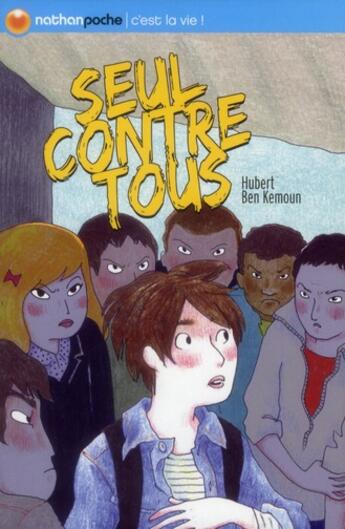 Couverture du livre « Seul contre tous » de Hubert Ben Kemoun et Joelle Passeron aux éditions Nathan