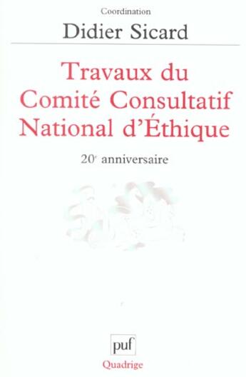 Couverture du livre « Travaux du comite consultatif national d'ethique » de David Sicard aux éditions Puf