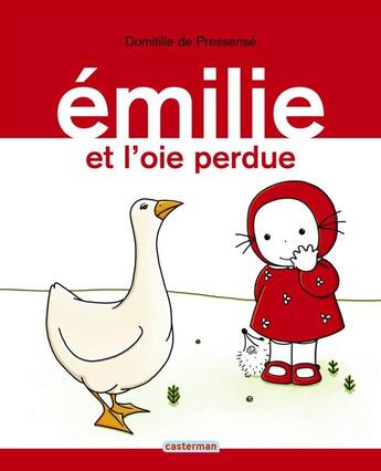 Couverture du livre « Emilie et l'oie perdue » de Domitille De Pressense aux éditions Casterman