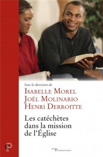 Couverture du livre « Les catéchètes dans la mission de l'Église » de Morel-Ferla Denise aux éditions Cerf