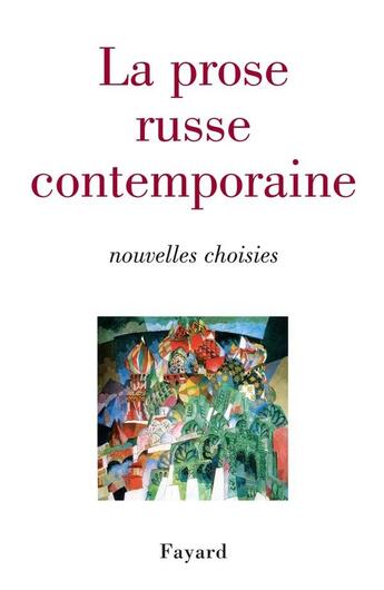 Couverture du livre « La prose russe contemporaine ; nouvelles choisies » de  aux éditions Fayard