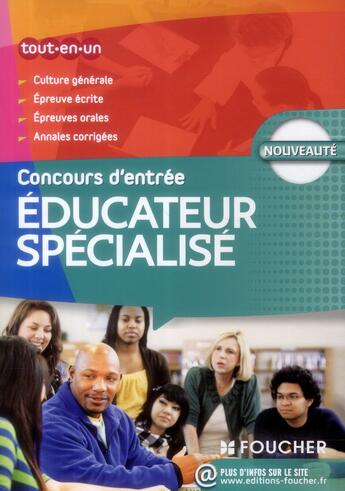 Couverture du livre « Éducateur specialisé ; le concours d'entrée ; n 38 » de Bernard Abchiche aux éditions Foucher