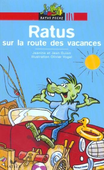 Couverture du livre « Les aventures du rat vert - t06 - ratus sur la route des vacances » de Guion J E J. aux éditions Hatier