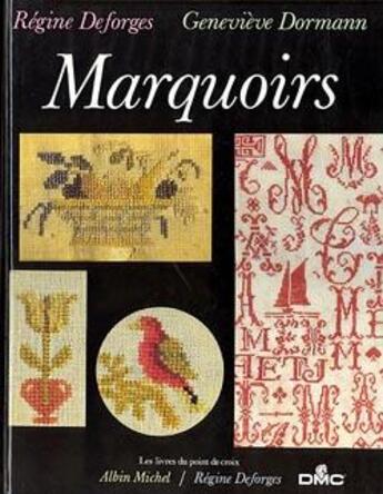 Couverture du livre « Marquoirs » de Deforges/Dormann aux éditions Albin Michel