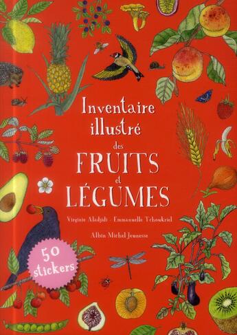 Couverture du livre « Inventaire illustré des fruits et légumes » de Virginie Aladjidi et Emmanuelle Tchoukriel aux éditions Albin Michel Jeunesse