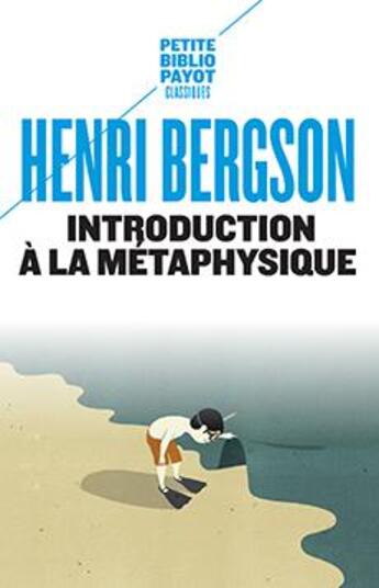 Couverture du livre « Introduction à la métaphysique » de Henri Bergson aux éditions Payot