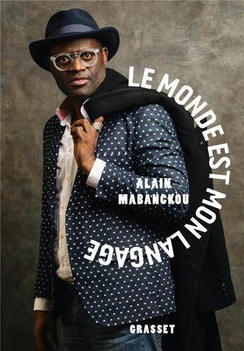 Couverture du livre « Le monde est mon langage » de Alain Mabanckou aux éditions Grasset Et Fasquelle