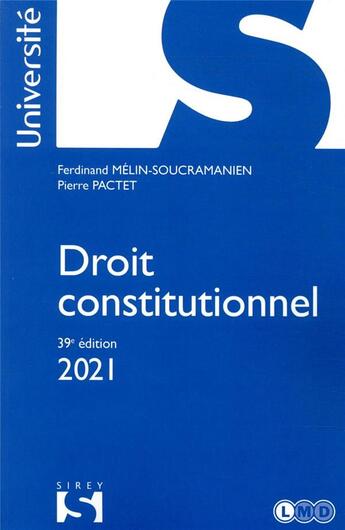 Couverture du livre « Droit constitutionnel (édition 2021) » de Pierre Pactet et Ferdinand Melin-Soucramanien aux éditions Sirey