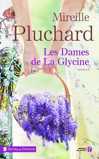 Couverture du livre « Les dames de La Glycine » de Mireille Pluchard aux éditions Presses De La Cite