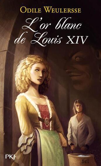 Couverture du livre « L'or blanc de Louis XIV » de Odile Weulersse aux éditions Pocket Jeunesse