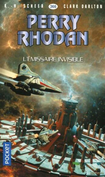 Couverture du livre « Perry Rhodan - cycle 16 ; l'armada infinie Tome 13 : l'émissaire invisible » de Clark Darlton et Karl-Herbert Scheer aux éditions Pocket