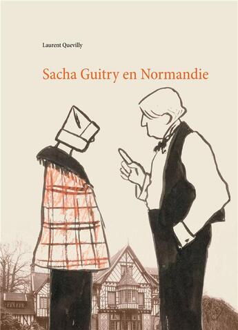 Couverture du livre « Sacha Guitry en Normandie » de Laurent Quevilly aux éditions Books On Demand