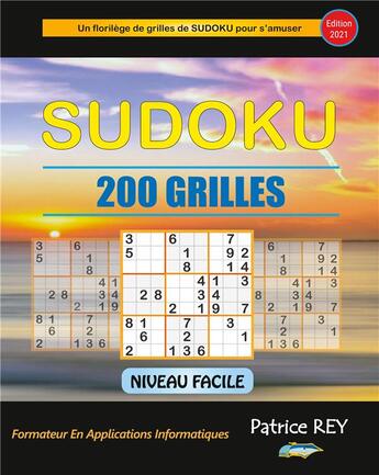 Couverture du livre « Sudoku 200 grilles niveau facile (édition 2021) » de Patrice Rey aux éditions Books On Demand