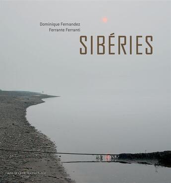 Couverture du livre « Sibéries » de Dominique Fernandez et Ferrante Ferranti aux éditions Actes Sud