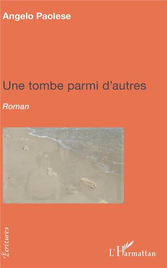 Couverture du livre « Une tombe parmi d'autres » de Angelo Paolese aux éditions L'harmattan