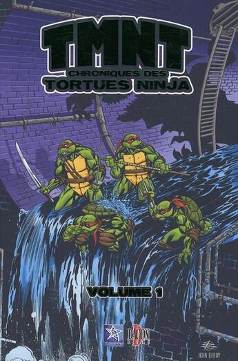 Couverture du livre « TMNT, chroniques des Tortues Ninja t.1 » de Rick Remender et Steve Murphy aux éditions Wetta Worldwide